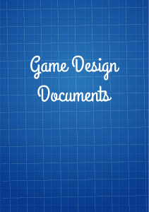Game Design Documents: Principles & Guidelines