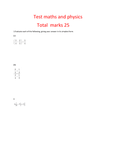 Maths and Physics Test - Fractions, Mixed Numbers Evaluation