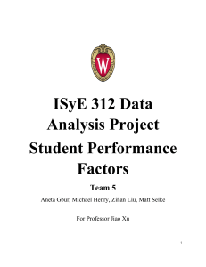 Student Performance Factors: ISyE 312 Data Analysis Project Report