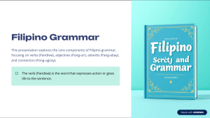 Filipino Grammar: Verbs, Adjectives, Adverbs, Connectors