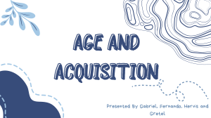 Age and Acquisition in Language Learning: A Presentation