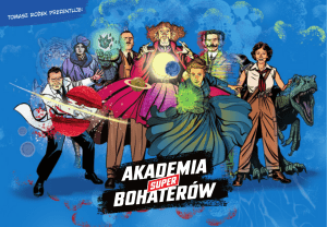 Akademia Superbohater&oacute;w: Polskie Naukowe Superbohaterowie