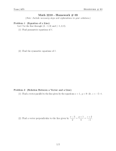Math 2210 Homework 3: Lines, Vectors, and Curves