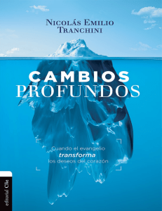 Cambios Profundos: Transformaci&oacute;n Espiritual y Deseos del Coraz&oacute;n