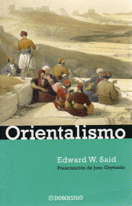 Orientalismo de Edward Said: Análisis de Extracto de Libro