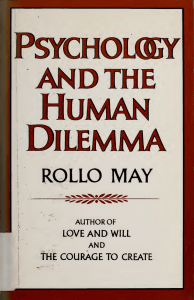 Psychology and the Human Dilemma: Rollo May on Existential Psychology