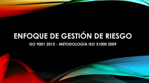 Enfoque de Gesti&oacute;n de Riesgo ISO 9001 2015 ISO 31000 2009