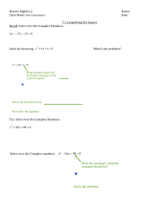 Honors Algebra 2: Completing the Square - Unit 8 Quadratics Notes