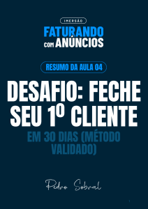 resumo aula 4 desafio feche seu primeiro cliente em 30 dias
