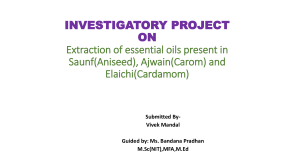 Extraction of Essential Oils from Aniseed, Carom, Cardamom - Chemistry Project