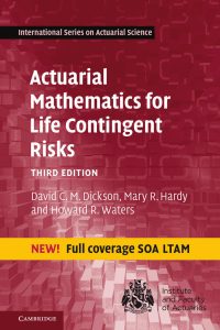 David C. M. Dickson, Mary R. Hardy, Howard R. Waters - Actuarial Mathematics for Life Contingent Risks (International Series on Actuarial Science)-Cambridge University Press (2020) 2