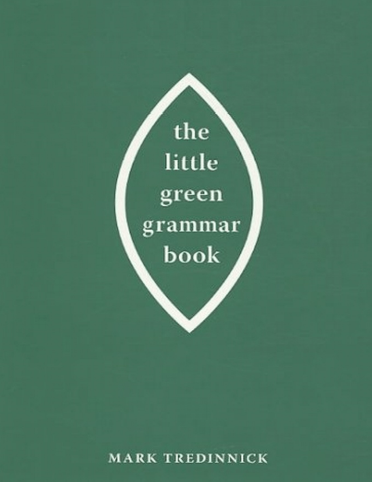 The Little Green Grammar Book: Essential English Grammar for Writers