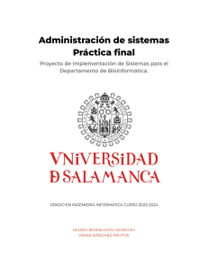 Proyecto Administraci&oacute;n de Sistemas: Implementaci&oacute;n para Bioinform&aacute;tica