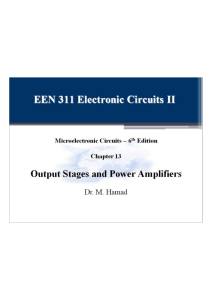 Output Stages & Power Amplifiers: Electronic Circuits II