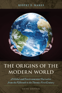 Origins of the Modern World: Global & Environmental History