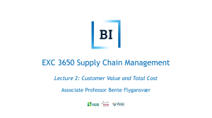 Supply Chain Management: Customer Value, Total Cost & Strategy (Lecture 2)