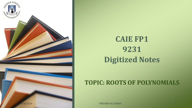 CAIE FP1 9231 Roots of Polynomials: Further Math Revision Notes