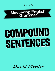Compound Sentences: Mastering English Grammar Book 5
