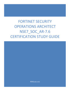 Fortinet Security Operations Architect NSE7_SOC_AR-7.6 Certification Study Guide