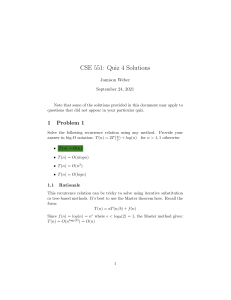 CSE 551 Quiz 4 Solutions: Algorithms Recurrence Relations & Complexity