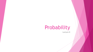 Probability Lecture 8: Concepts, Events & Distributions