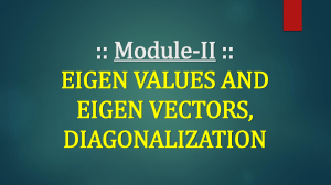 Eigenvalues, Eigenvectors & Diagonalization: Linear Algebra