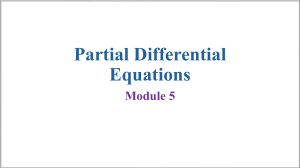 Partial Differential Equations Module 5: Formation & Solution Methods