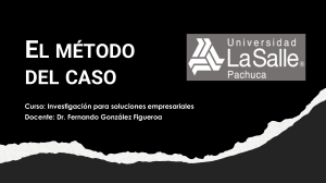 El M&eacute;todo del Caso: Una Presentaci&oacute;n para Soluciones Empresariales