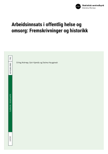 Arbejdsindsats i offentlig sundhed og omsorg: Fremskrivninger og historik