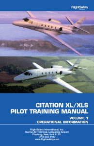Citation XL/XLS Pilot Training Manual Vol 1: Operational Information