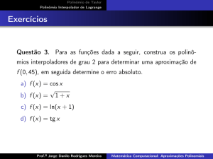 Exerc&iacute;cios de Interpola&ccedil;&atilde;o Polinomial: Taylor & Lagrange