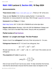 Math 1600 Lecture 5: Vectors, Dot Product, Lines & Planes in R^2/R^3