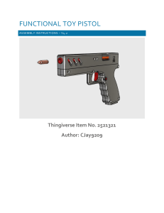 Functional Toy Pistol Assembly Instructions V4.2 - 3D Print Guide