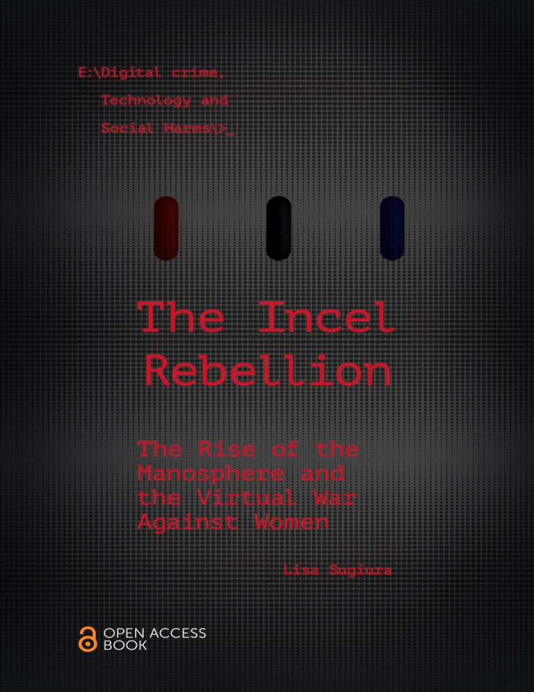 The Incel Rebellion: Manosphere, Digital Crime & Virtual War Against Women