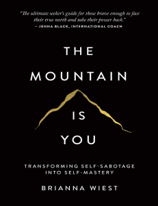 The Mountain Is You: Self-Sabotage to Self-Mastery
