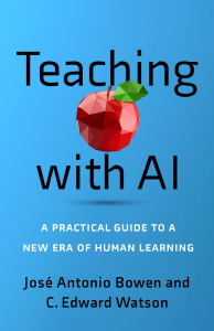 Teaching with AI: A Practical Guide for Educators