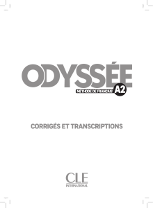 ODYSSE&Eacute; A2 M&eacute;thode de fran&ccedil;ais : Corrig&eacute;s et transcriptions