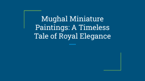 Mughal Miniature Paintings  A Timeless Tale of Royal Elegance