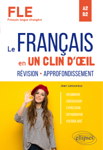 Fran&ccedil;ais Langue A2-B2: Grammaire, Conjugaison, Expression