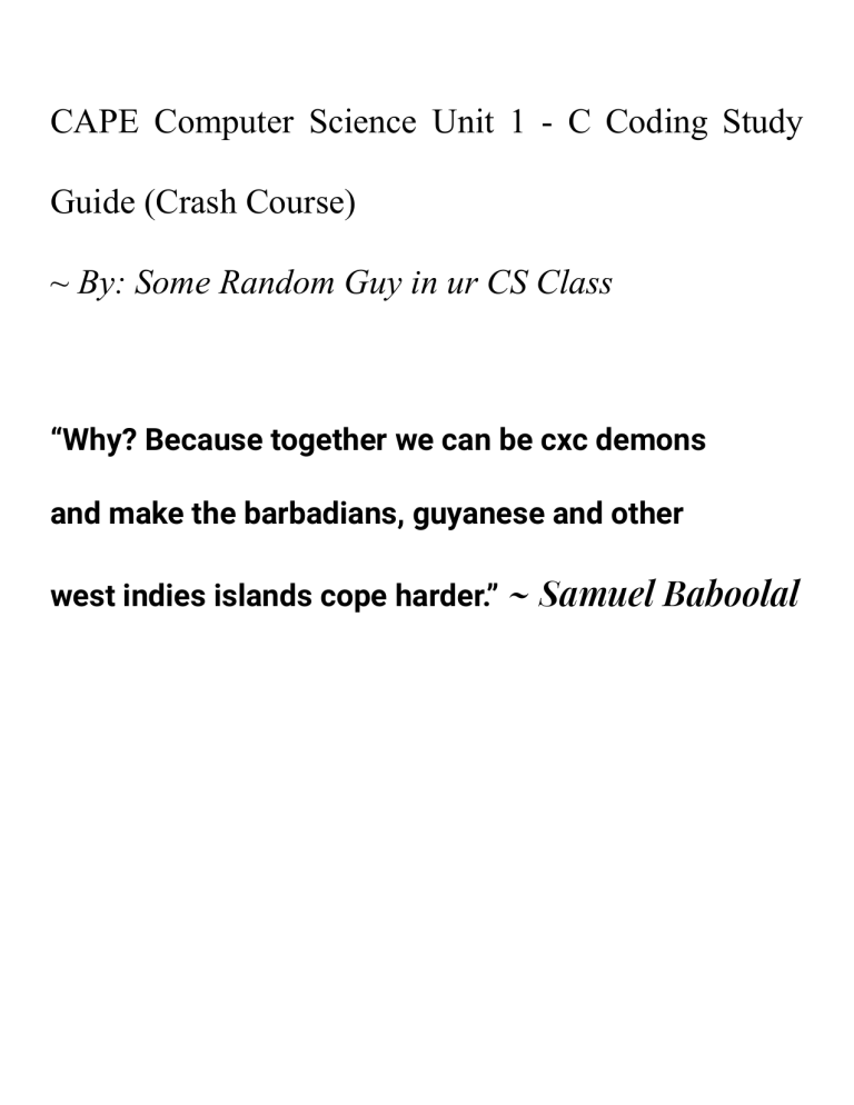 CAPE Computer Science Unit 1 C Coding Study Guide (Crash Course)
