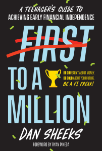 First to a Million: Teenager's Guide to Early Financial Independence