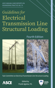 ASCE Guidelines for Electrical Transmission Line Structural Loading