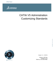 CATIA V5 Administration: Customizing Standards White Paper for Admins