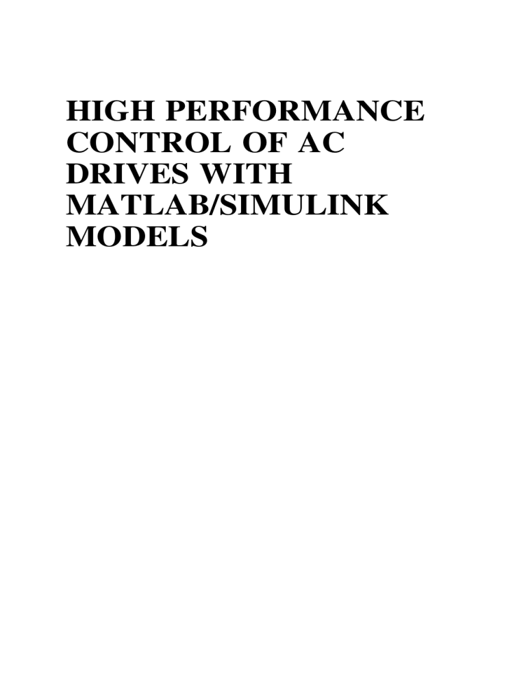 High Performance AC Drives Control with MATLAB/Simulink Models