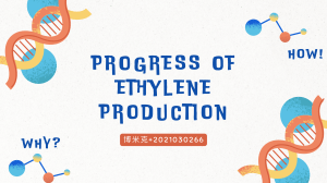 Ethylene Production: Progress, Methods, and Future Trends