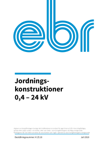 Jordningskonstruktioner 0,4-24 kV: Design & S&auml;kerhet