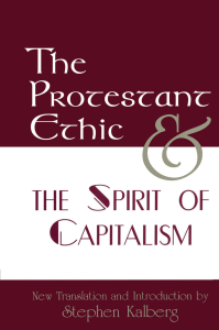Max Weber's Protestant Ethic & Spirit of Capitalism: New Translation