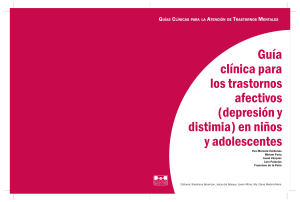 Gu&iacute;a Cl&iacute;nica: Depresi&oacute;n y Distimia en Ni&ntilde;os/Adolescentes