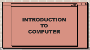 Introduction to Computer: History, Components, & Operations