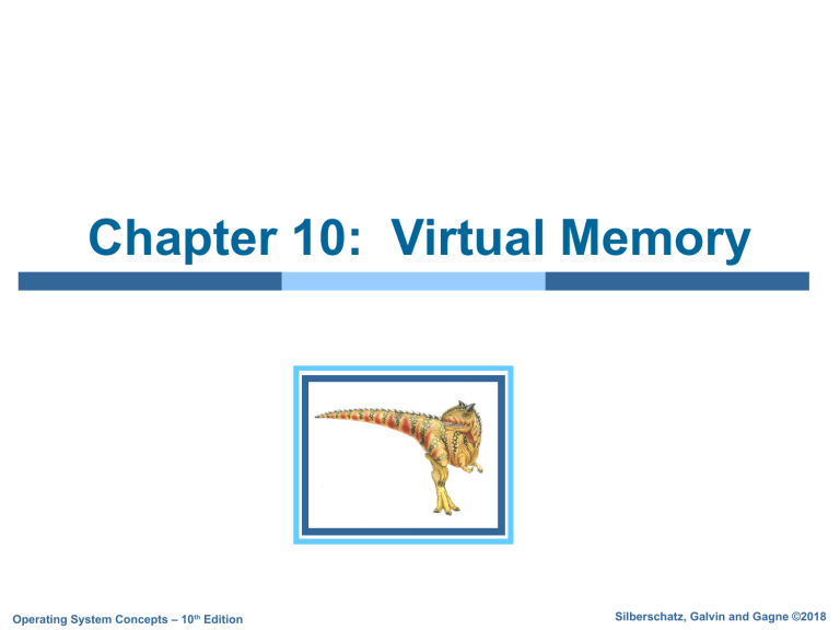 Chapter 10: Virtual Memory - Operating System Concepts